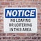 Signmission No Loafing Or Loitering In This Area OSHA Notice Sign, Plastic, 14in W x 10in L, 2PK OS-2PACK-NS-P-1014-L-16147 - alternate 4